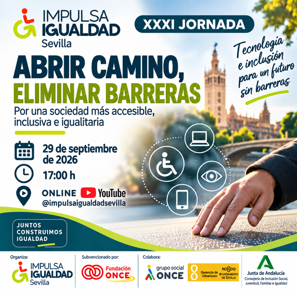 “Abrir camino, eliminar barreras. Por una sociedad más accesible, inclusiva e igualitaria”.
